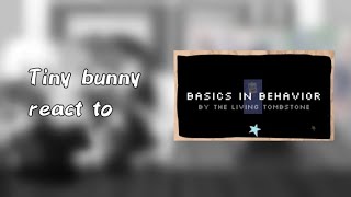 Видео: Tiny Bunny react to Basics in Behavior | Made by Старая кассета..?| Original |Thanks for watching!